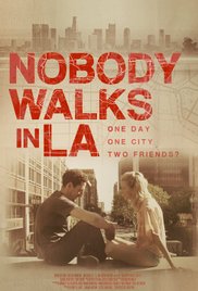 Watch Free Nobody Walks in L.A. (2016)