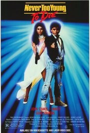 Watch Free Never Too Young to Die (1986)