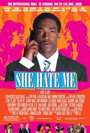 Watch Full Movie :She Hate Me 2004