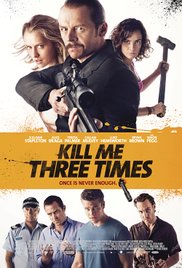 Watch Free Kill Me Three Times (2014)