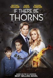 Watch Free If There Be Thorns (TV Movie 2015)