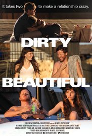Watch Free Dirty Beautiful (2015)