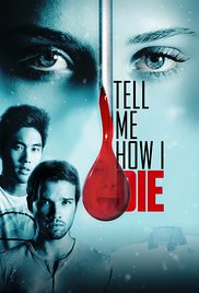Watch Free Tell Me How I Die (2016)
